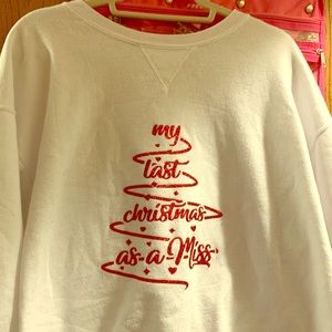 BRIDES!! “Last christmas as a miss” sweatshirt